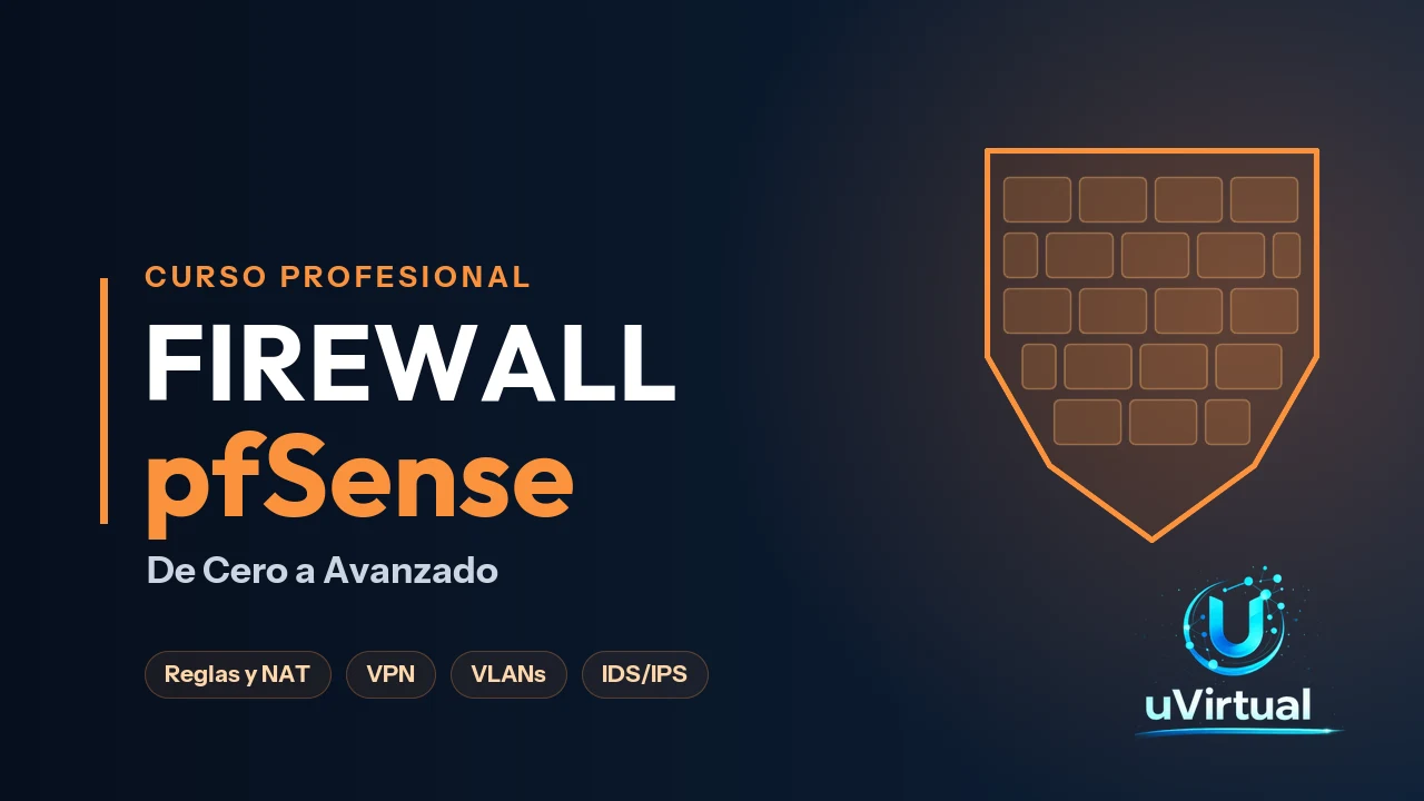 Curso FIREWALL PFSENSE DESDE CERO A AVANZADO